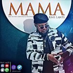 Mama by Knii Lante