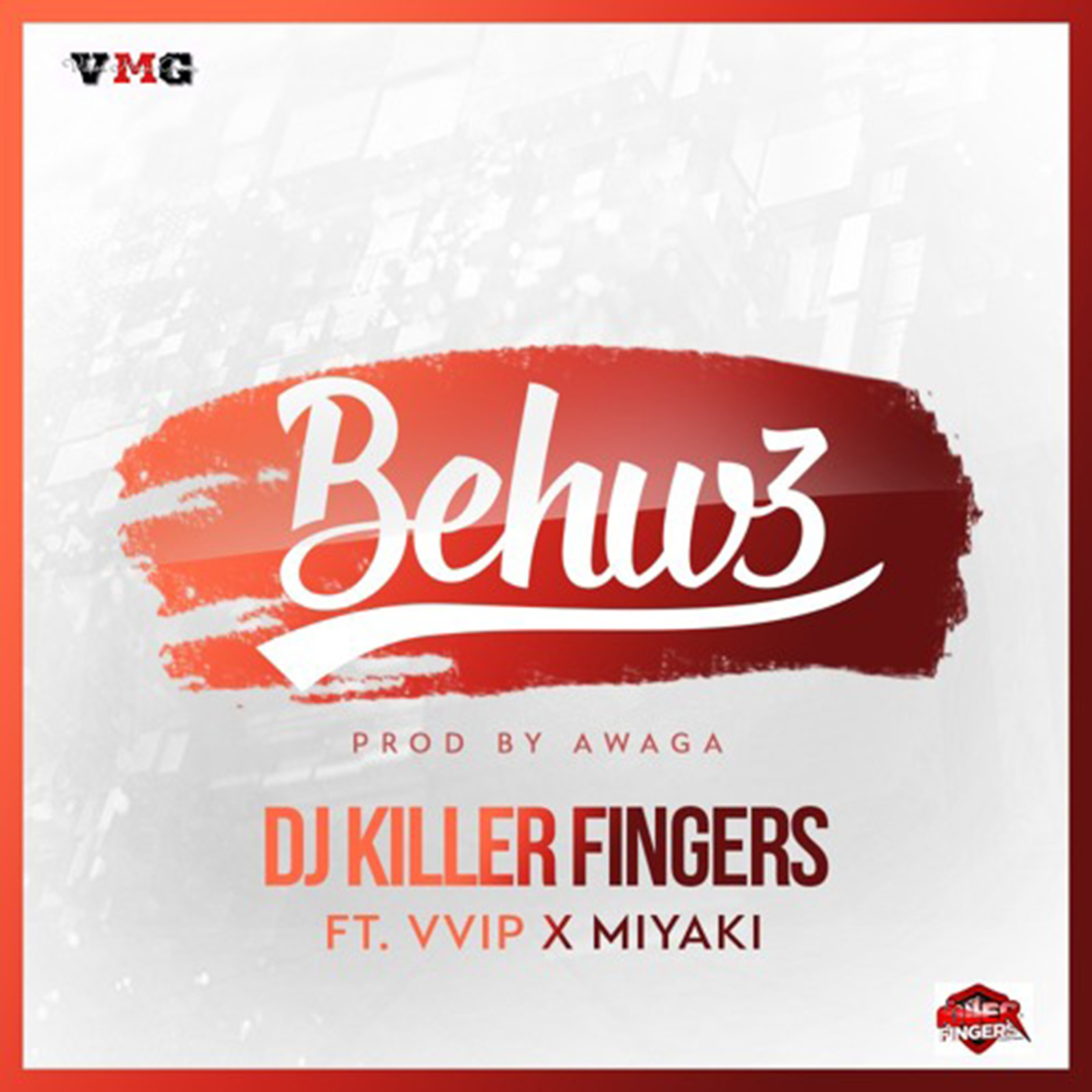 Behw3 by DJ Killer Fingers feat. VVIP & MiYaKi
