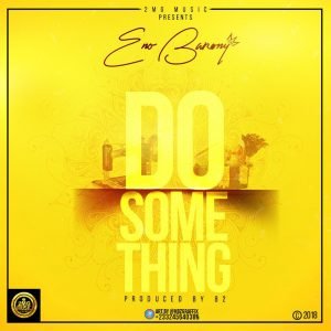 Do Something by Eno Barony