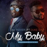 My Baby by Jay Hover feat. Duke D2