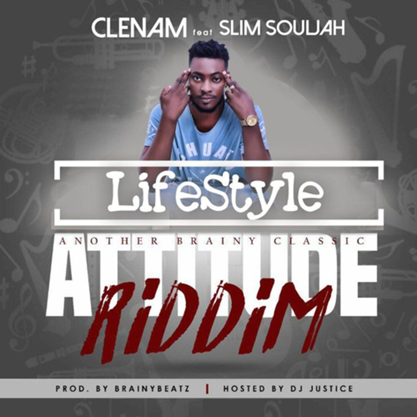 Lifestyle (Attitude Riddim) by Clem feat. Slim Souljah