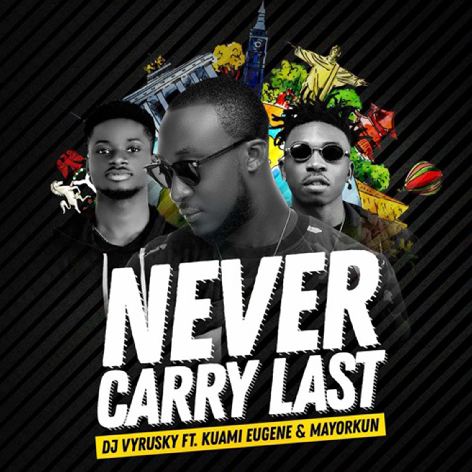 Never Carry Last by DJ Vyrusky feat. Kuami Eugene & Mayorkun