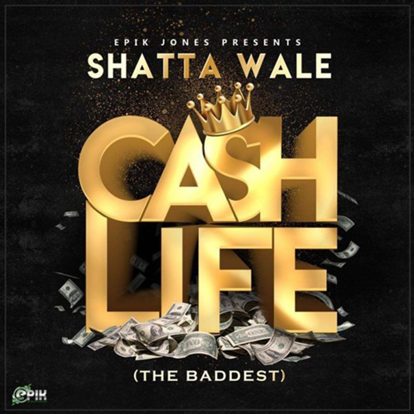 Cash Life by Shatta Wale