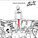 Dis Be Ghana by Wanlov The Kubolor