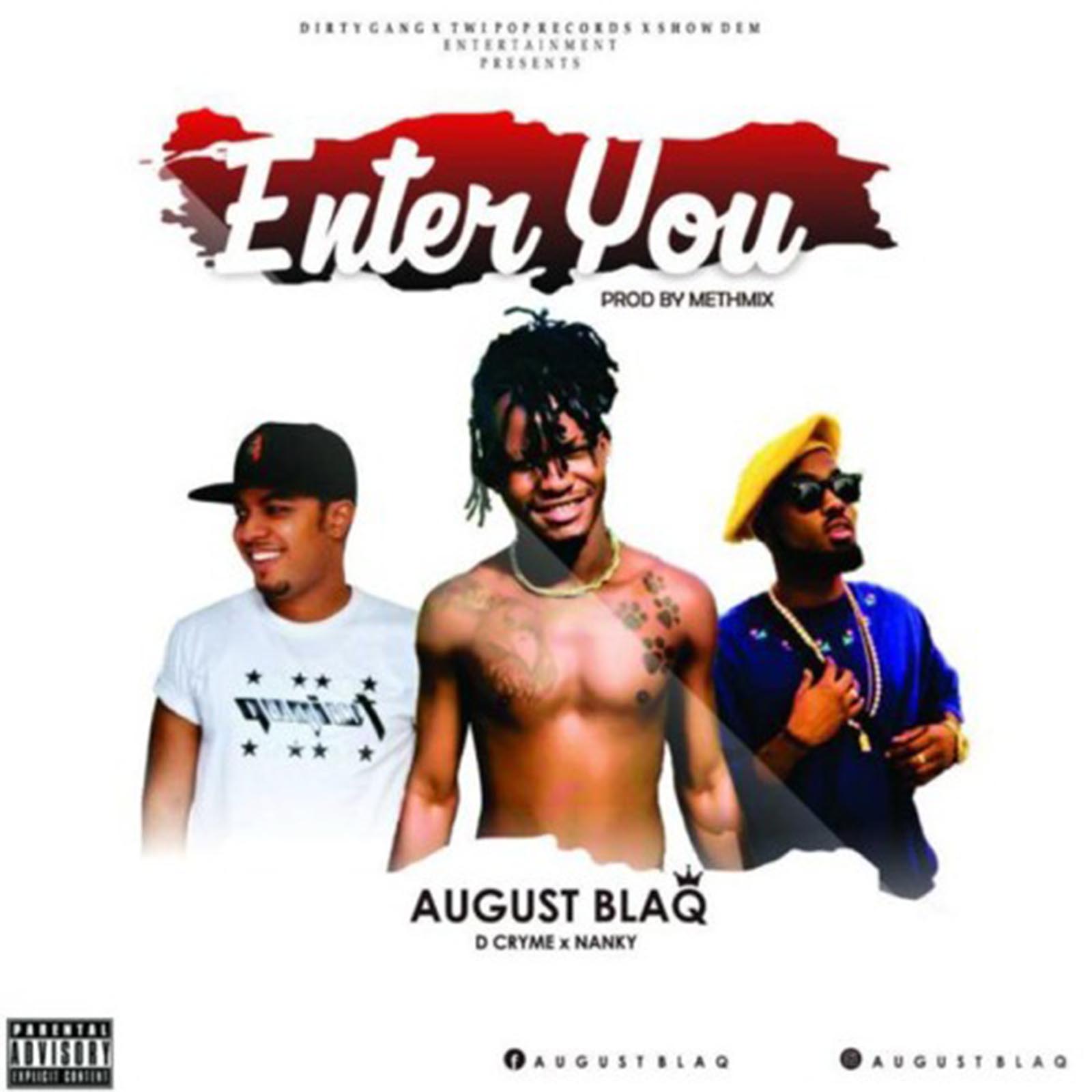 Enter You by August Blaq feat. D-Cryme & Nankey