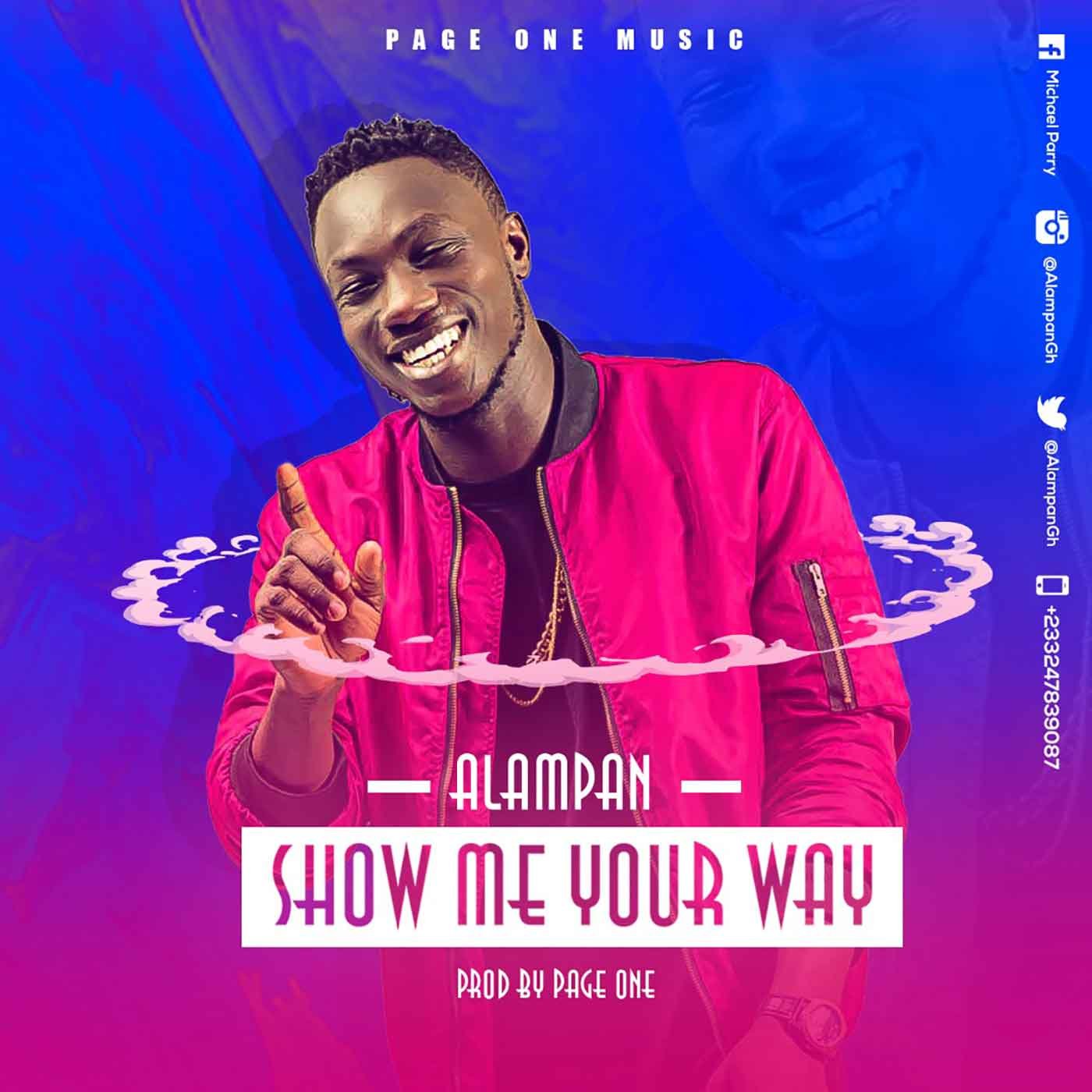 Show Me Your Way by Alampan