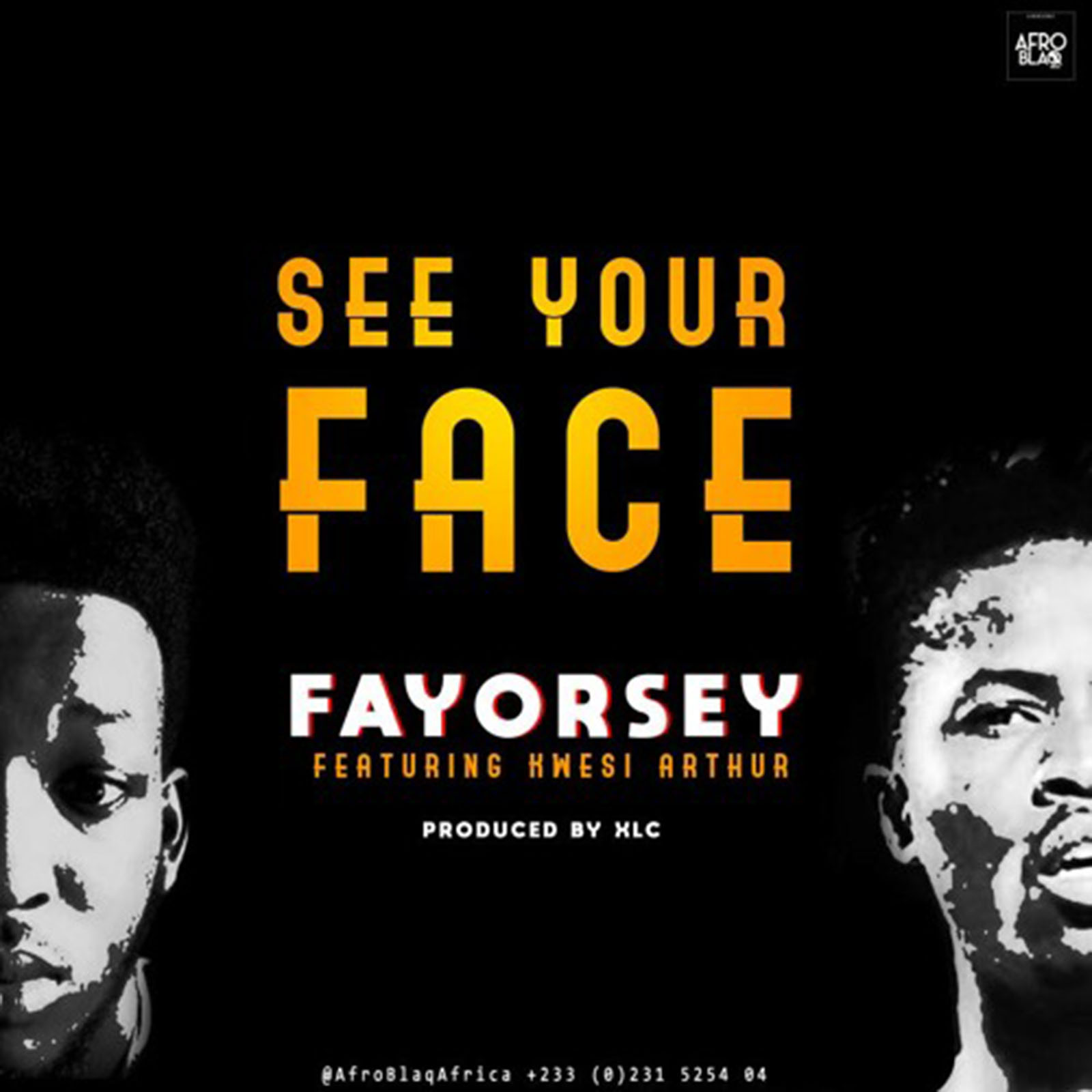 See Your Face by Fayorsey feat. Kwesi Arthur