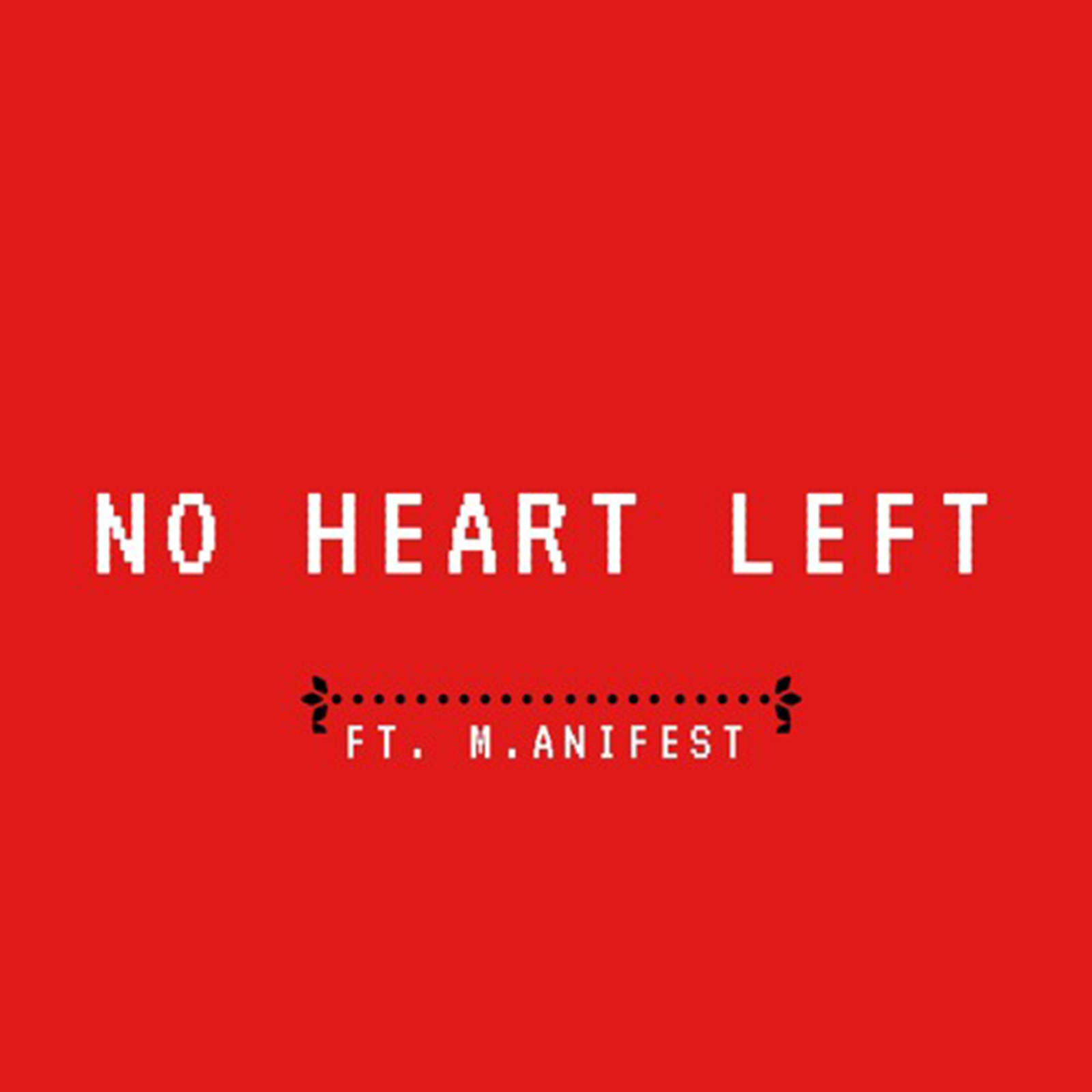 No Heart Left by Paapa feat. M.anifest