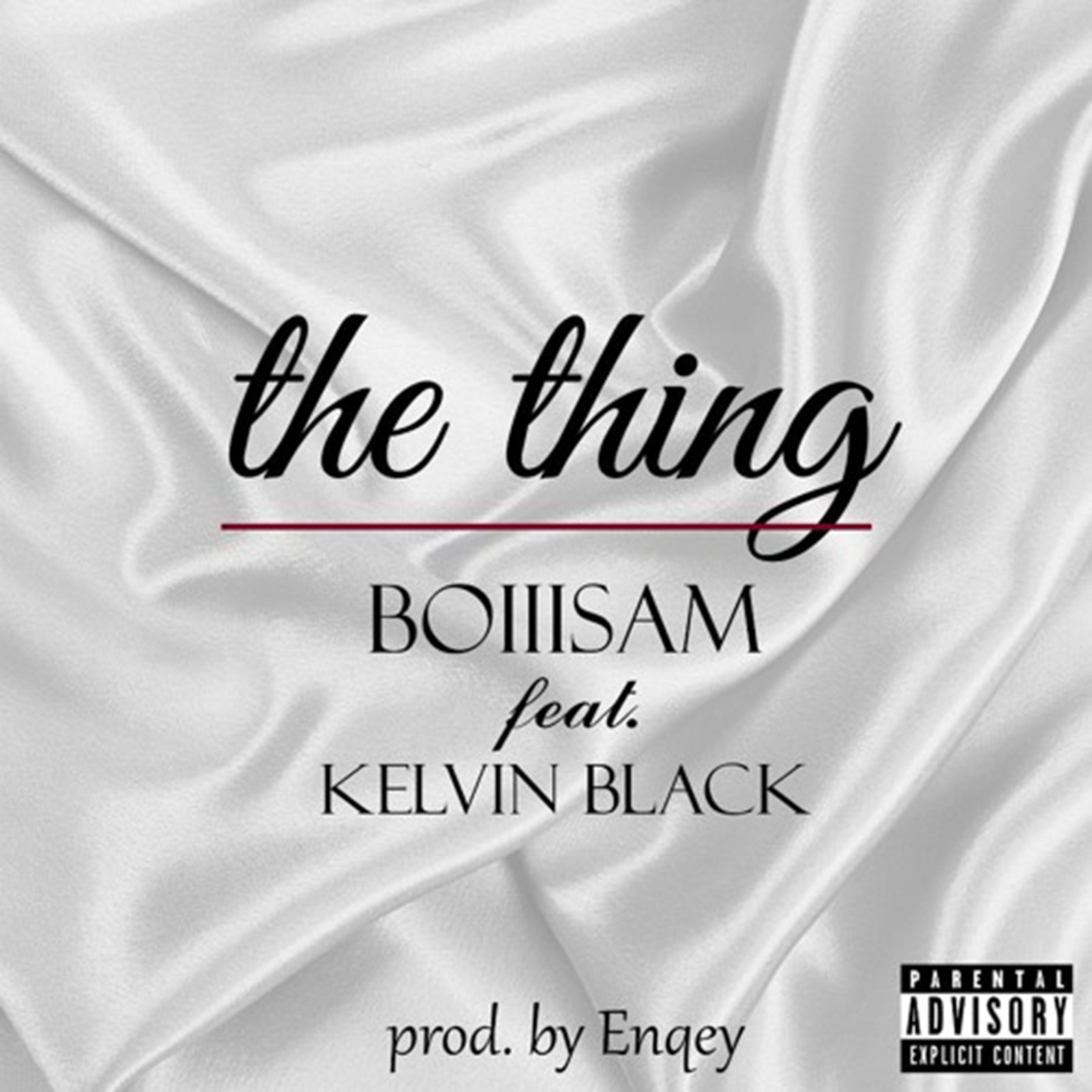 The Thing by BoiiiSam feat. Kelvin Black