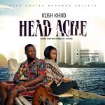 Head Ache by Kush KhiiD