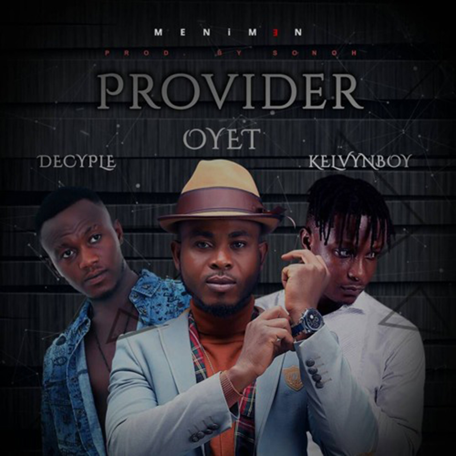 Provider by Oyet feat. Kelvynboy & X-Decyple