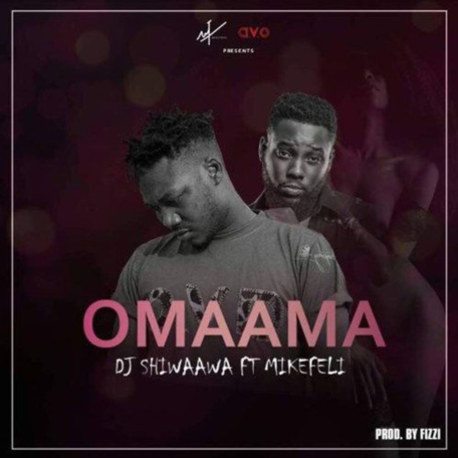 Omaama by DJ Shiwaawa feat. MikeFeli