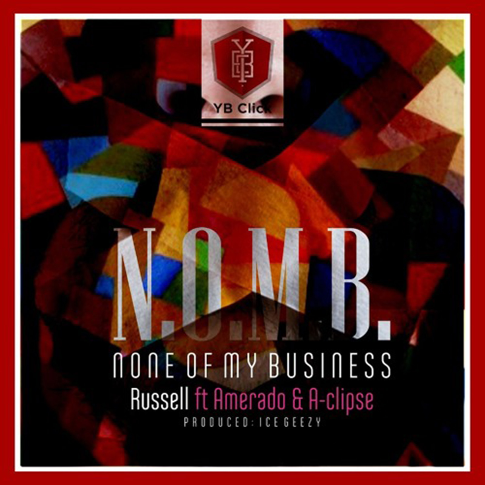 N.O.M.B. by Russell feat. Amerado & A-Clipse