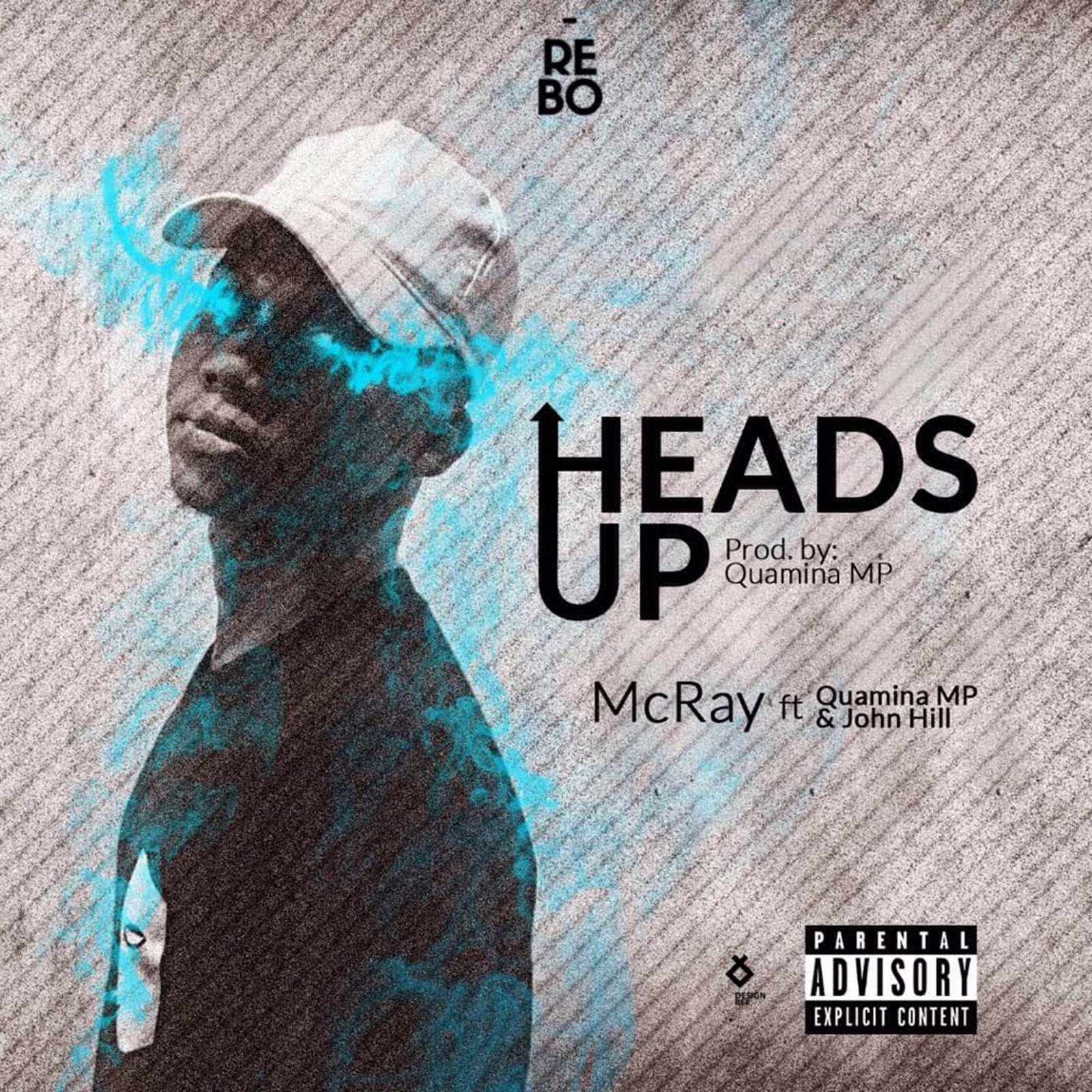 Heads Up by McRay feat. Quamina MP & John Hill