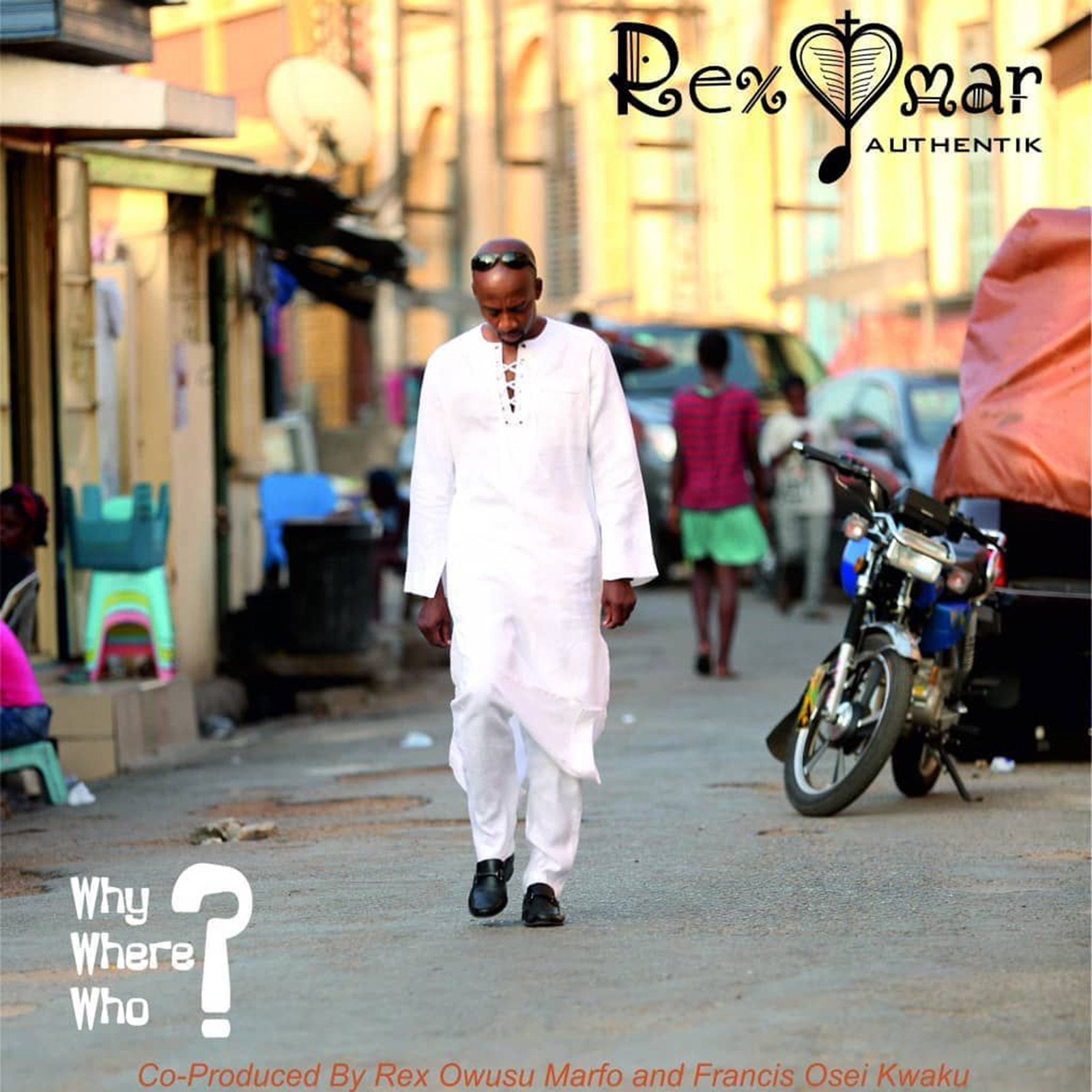 Why Where Who by Rex Omar