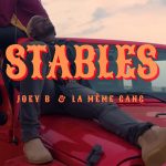 Video Premiere: Stables by Joey B feat. La Mème Gang