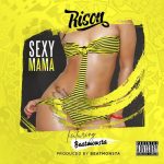 Sexy Mama by Rison feat. BeatMonsta