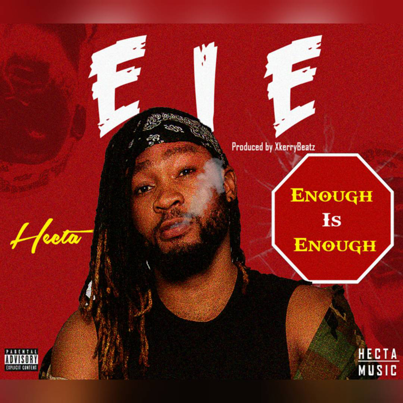 Enough Is Enough (EIE) by Hecta