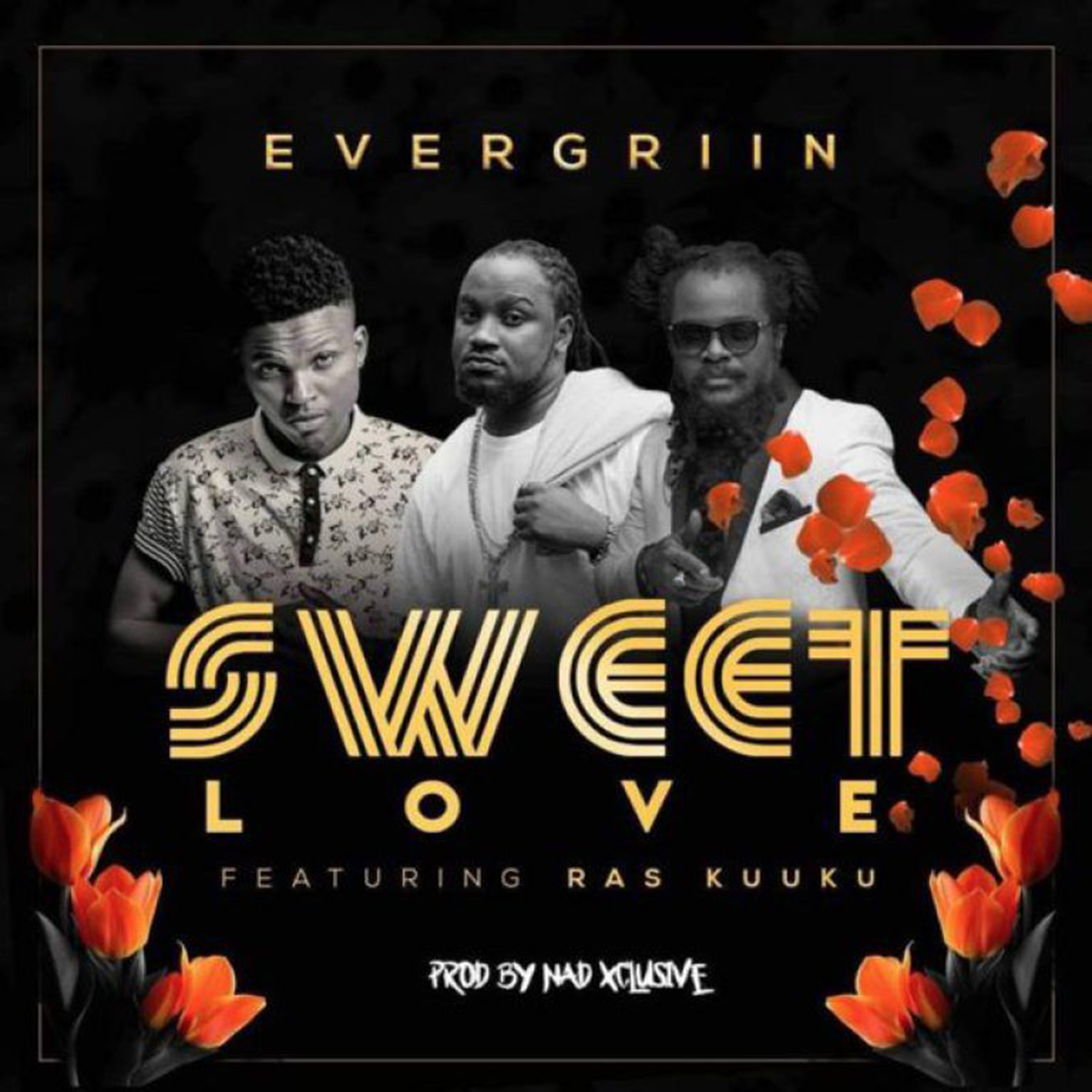 Sweet Love by Evergriin feat. Ras Kuuku