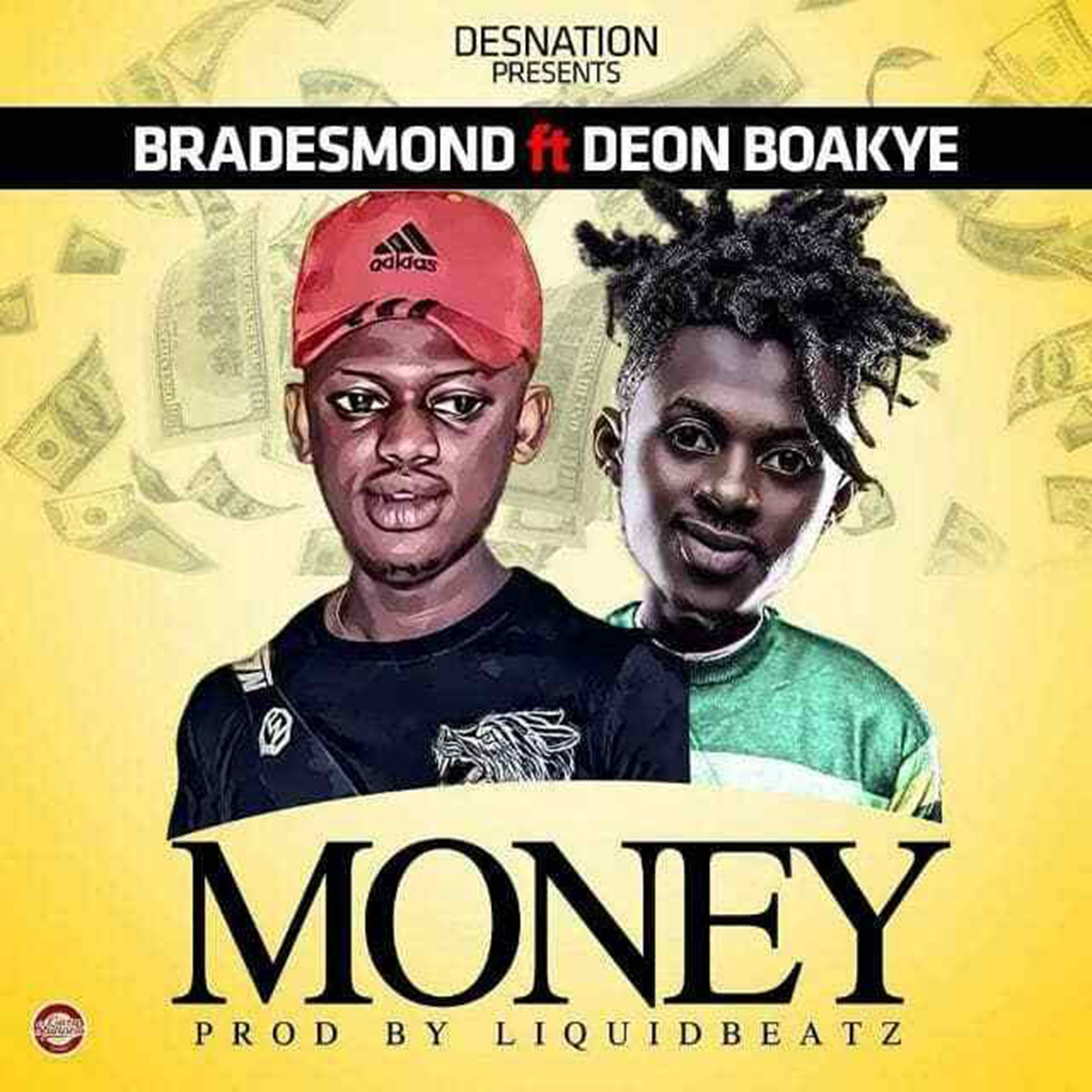 Money by Bradesmond feat. Deon Boakye