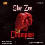 Champion (Mayweather Punch Master) by Star Zee