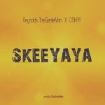 Skeeyaya by Reynolds TheGentleMan feat. O'Bkay