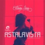 Astalavista by Wendy Shay