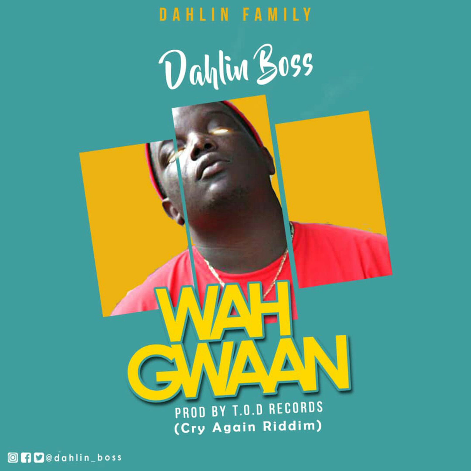 Wah Gwaan by Dahlin Boss