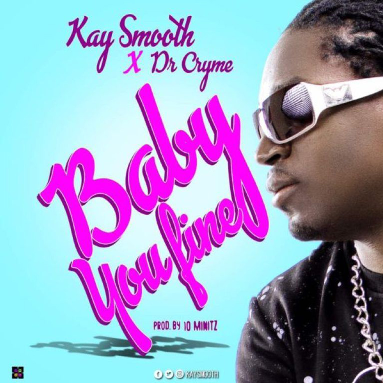 Baby You Fine by Kay Smooth feat. Dr. Cryme