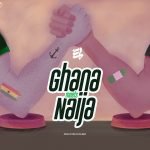 Ghana Meets Naija by E.L