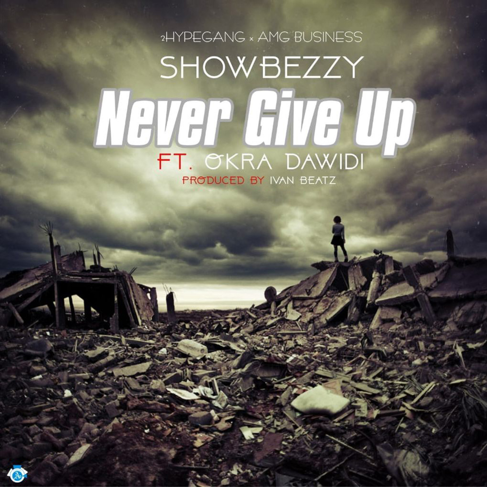 Never Give Up by Showboy feat. Okra Tom Dawidi