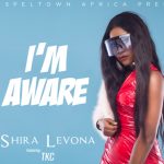 l'm Aware by Shira Levona feat. TKC