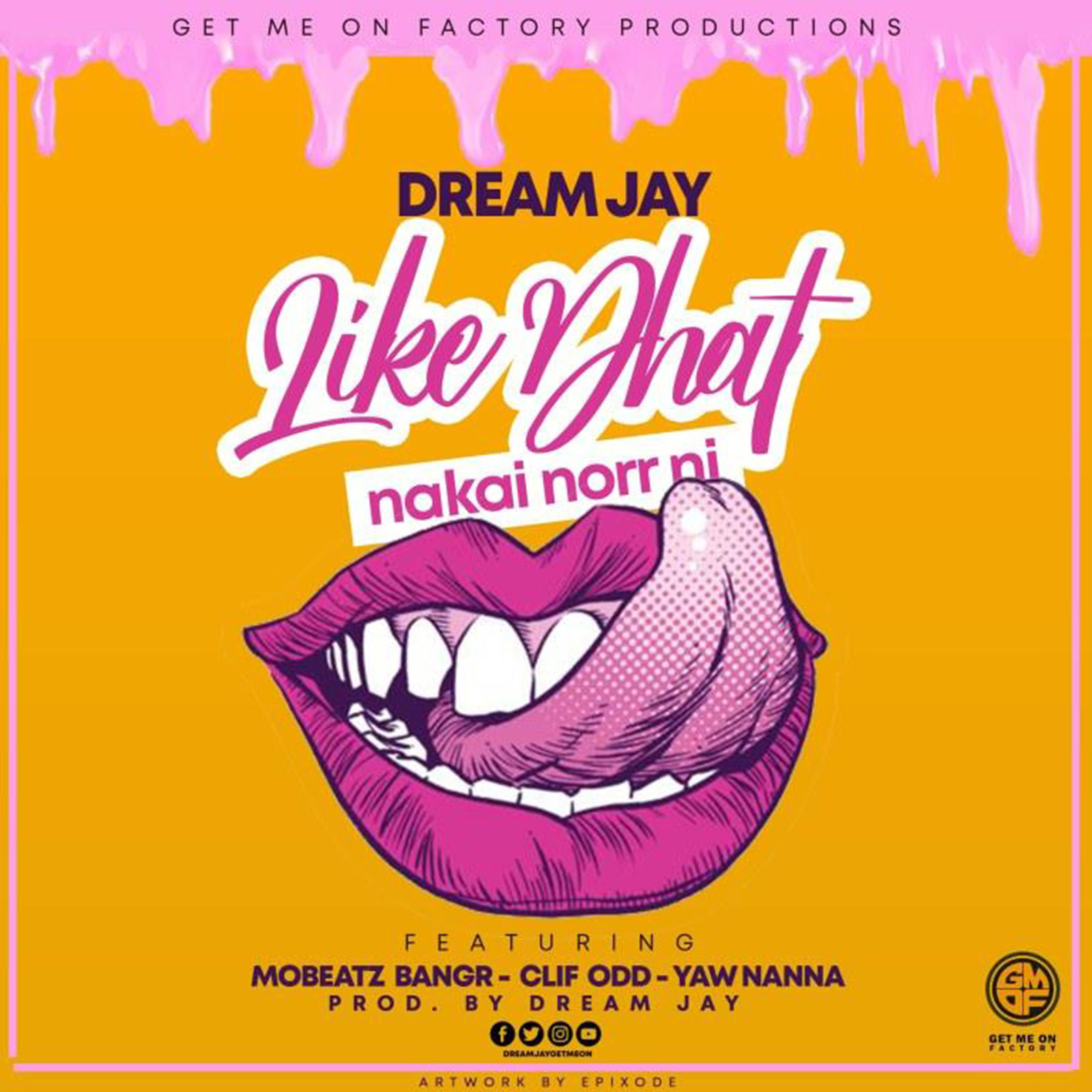 Like Dat by Dream Jay feat. Clif Odd, Mobeatz Bangr & Yaw Nanna