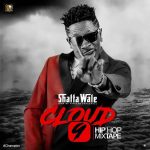 EP Review: Shatta Wale is on Cloud 9 with Hiphop Mixtape