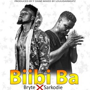 Biibi Ba by Bryte & Sarkodie