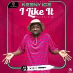I Like It by Keeny Ice