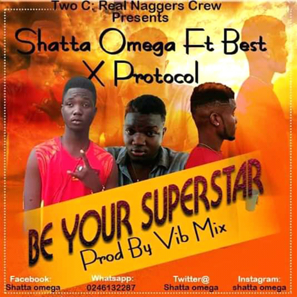 Be Your Superstar by Shatta Omega feat. Best