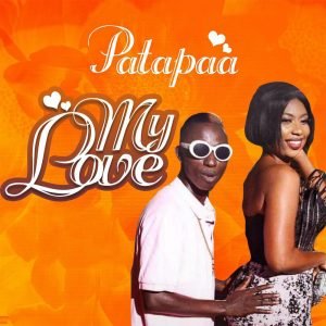 My Love by Patapaa