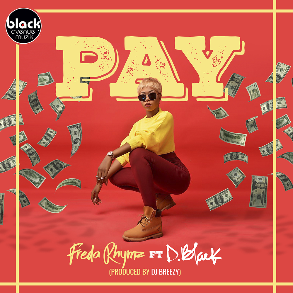 Pay by Freda Rhymz feat. D-BLACK