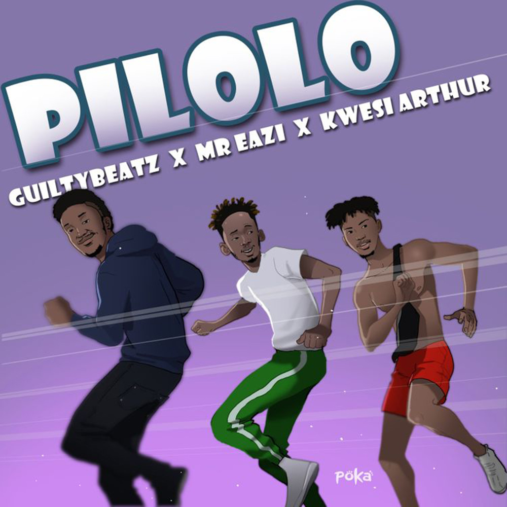 Pilolo by GuiltyBeatz, Mr Eazi & Kwesi Arthur