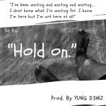 Hold On by Asi