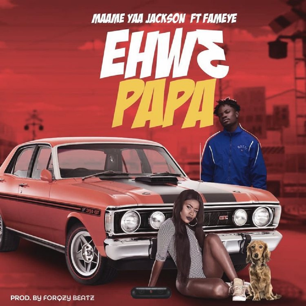 Ehw3 Papa by Yaa Jackson feat. Fameye