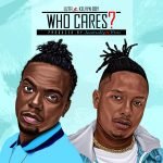 Who Cares by Luta feat. Kelvynboy