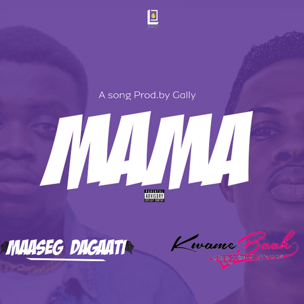 Mama by Maaseg Dagaati feat. Kwame Baah