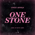 One Stone by Kwesi Arthur