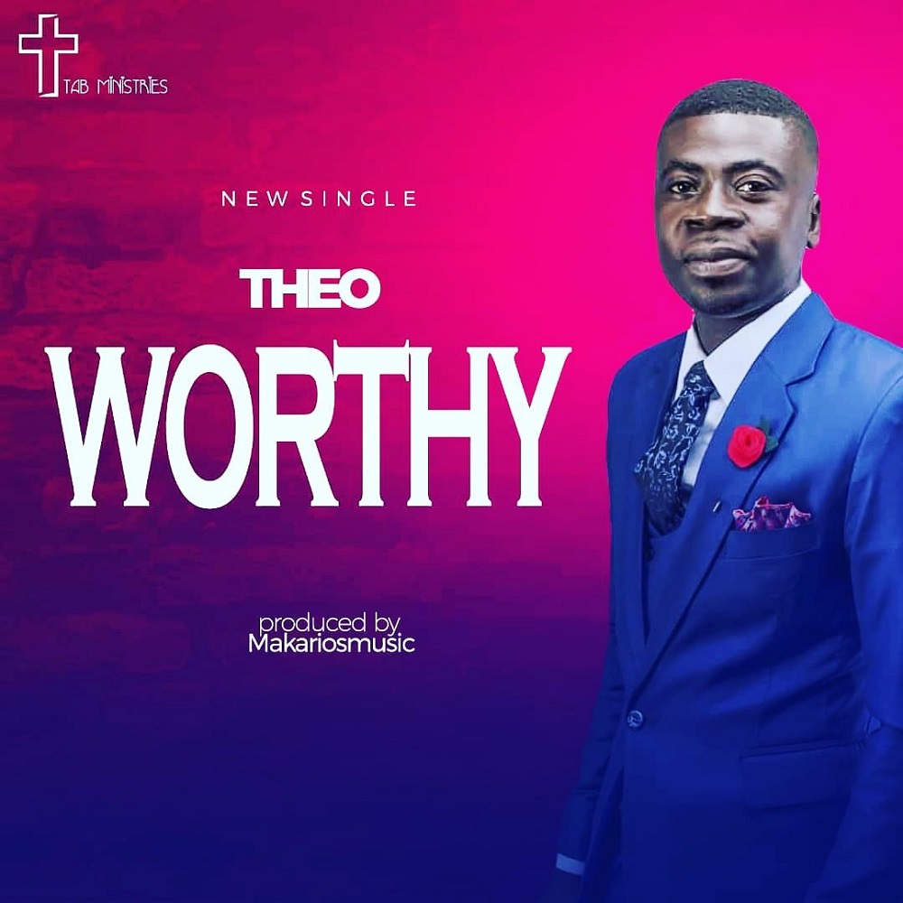 Worthy by Theo
