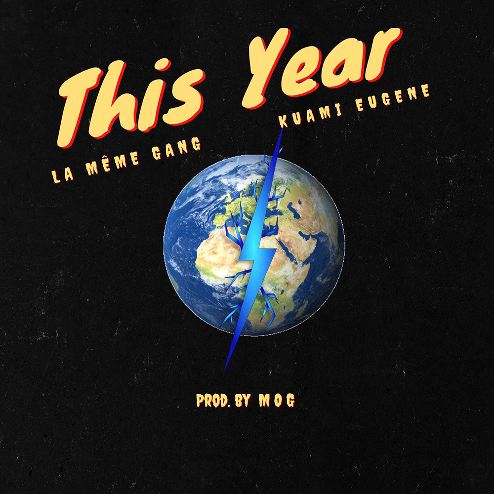 This Year by La Même Gang feat. Darkovibes, $pacely, RJZ & Kuami Eugene