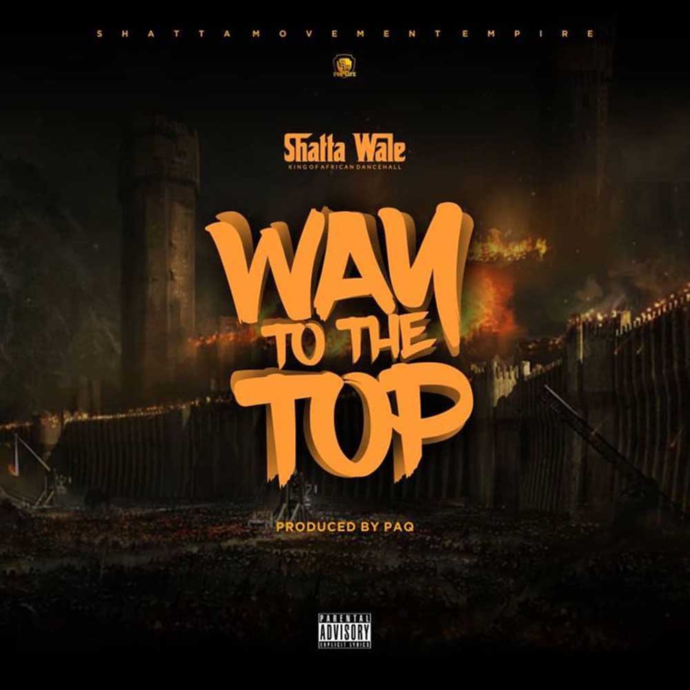 Way To The Top by Shatta Wale
