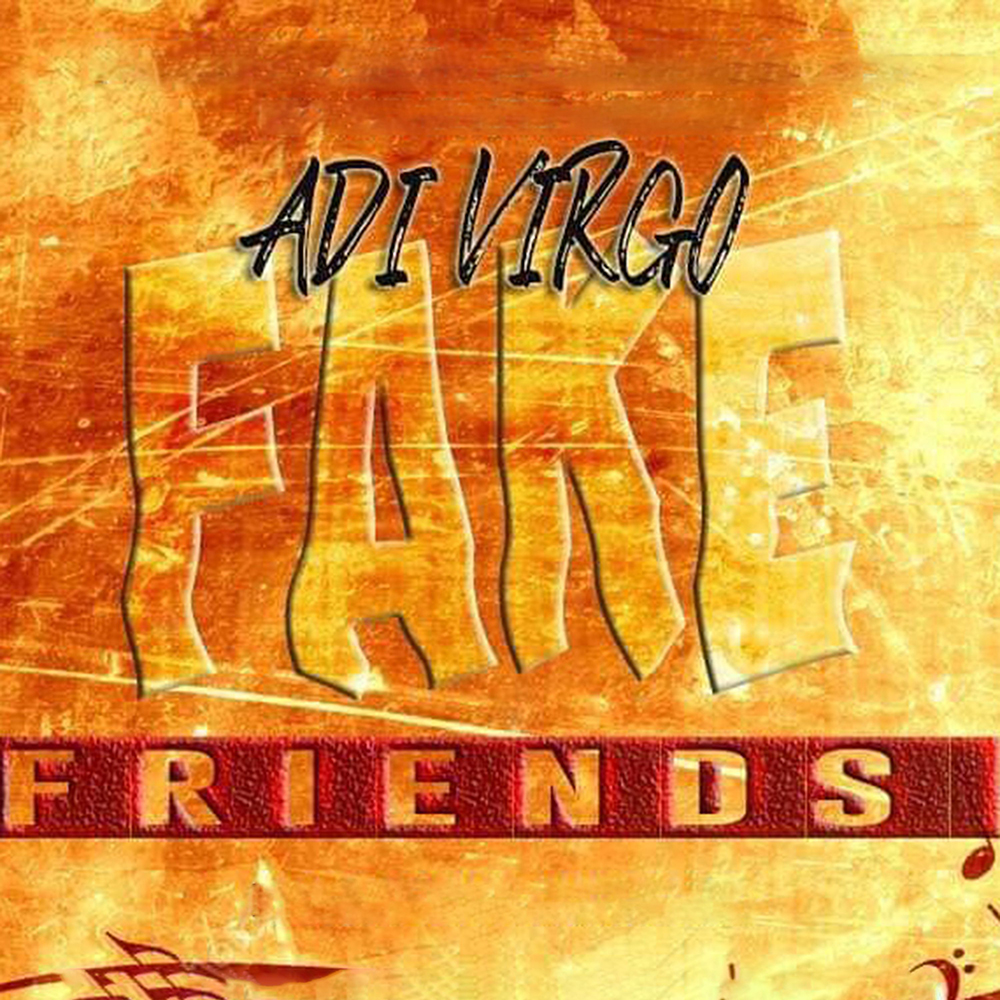 Fake Friends (Braveout Riddim) by Adi Virgo