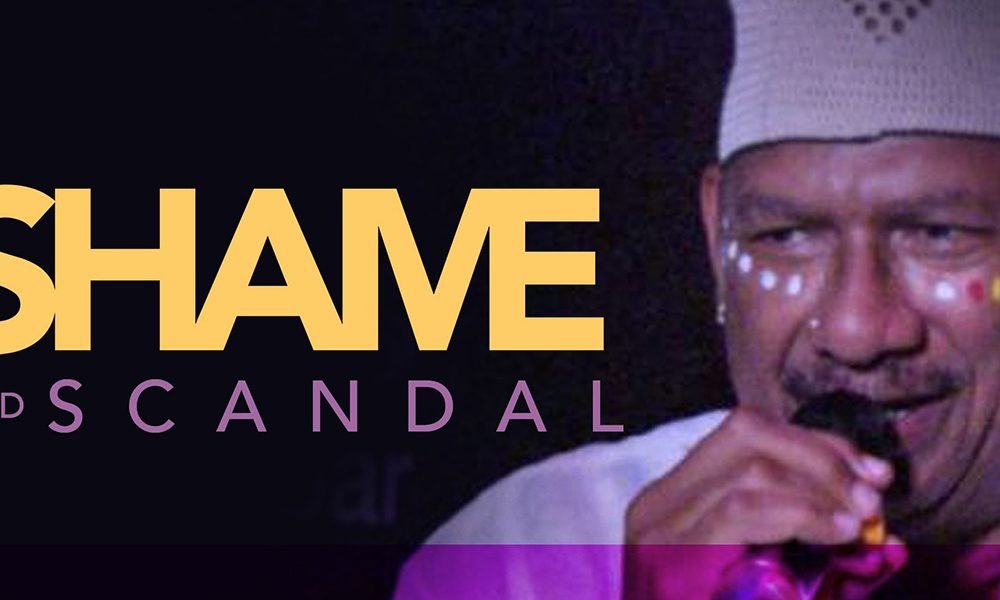 Shame N Scandal by Ben Brako